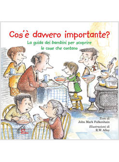 COS'E' DAVVERO IMPORTANTE? LA GUIDA DEI BAMBINI PER SCOPRIRE LE COSE CHE CONTANO