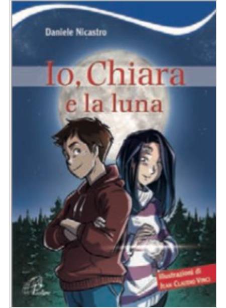 IO, CHIARA E LA LUNA