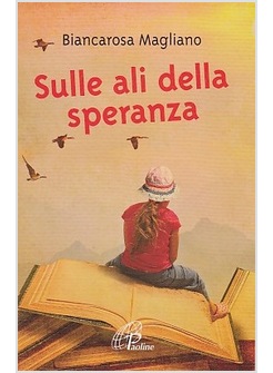 SULLE ALI DELLA SPERANZA