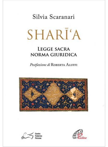 SHARI'A. LEGGE SACRA NORMA GIURIDICA