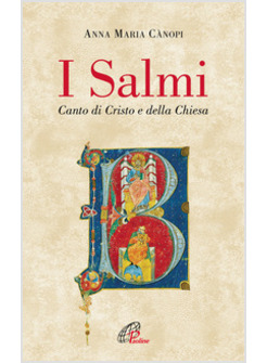 I SALMI. CANTO DI CRISTO E DELLA CHIESA 