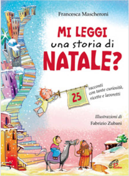 MI LEGGI UNA STORIA DI NATALE? 25 RACCONTI CON TANTE CURIOSITA'