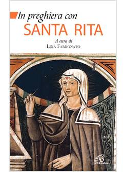 IN PREGHIERA CON SANTA RITA