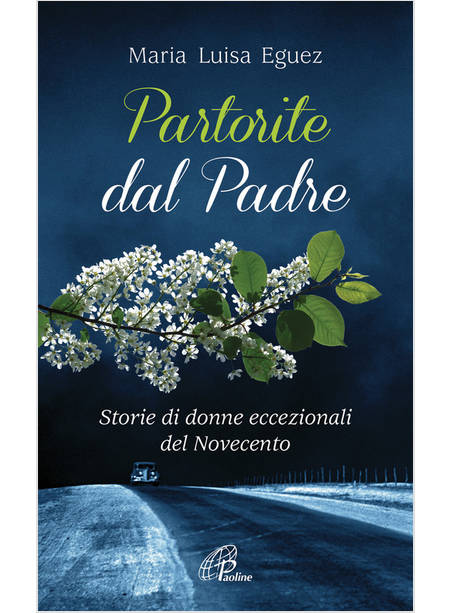 PARTORITE DAL PADRE. STORIE DI DONNE ECCEZIONALI DEL NOVECENTO