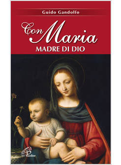 CON MARIA MADRE DI DIO