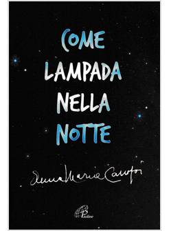 COME LAMPADA NELLA NOTTE