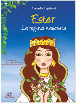 ESTER. LA REGINA NASCOSTA
