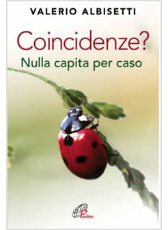 COINCIDENZE? NULLA CAPITA PER CASO