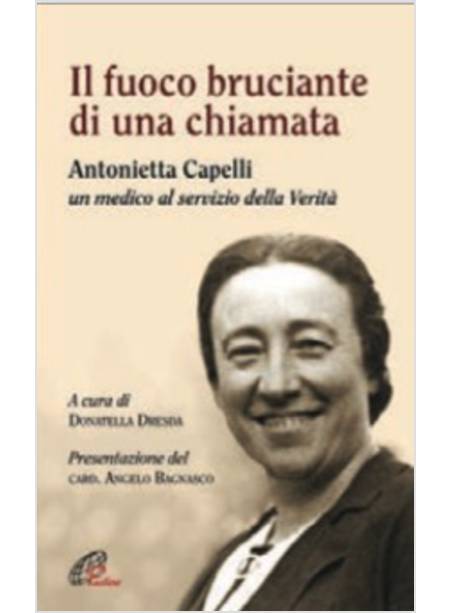 IL FUOCO BRUCIANTE DI UNA CHIAMATA. ANTONIETTA CAPELLI, UN MEDICO AL SERVIZIO 