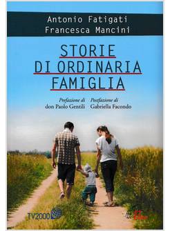 STORIE DI ORDINARIA FAMIGLIA