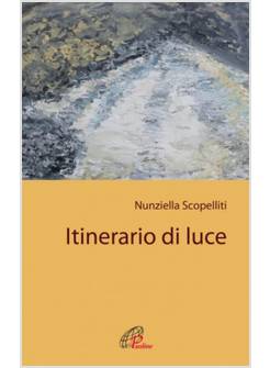 ITINERARIO DI LUCE