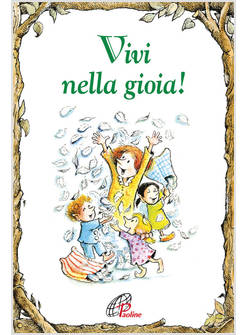 VIVI NELLA GIOIA!