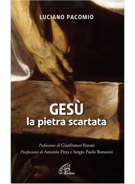 GESU' LA PIETRA SCARTATA