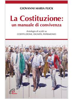 LA COSTITUZIONE, UN MANUALE DI CONVIVENZA