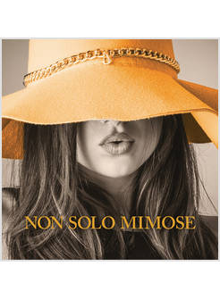 NON SOLO MIMOSE