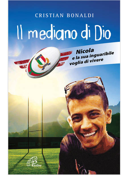 IL MEDIANO DI DIO. NICOLA E LA SUA INGUARIBILE VOGLIA DI VIVERE 