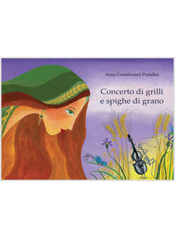 CONCERTO DI GRILLI E SPIGHE DI GRANO