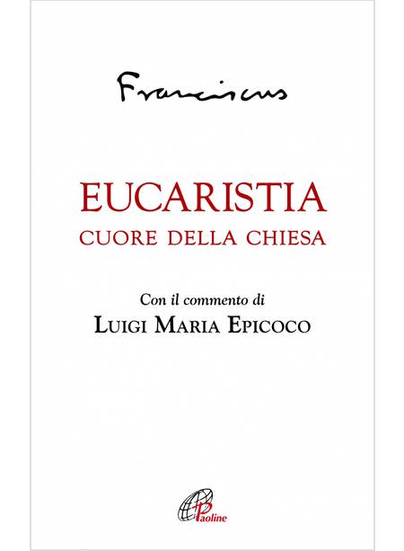 EUCARISTIA. CUORE DELLA CHIESA