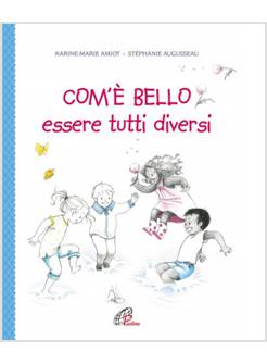 COM'E' BELLO ESSERE TUTTI DIVERSI