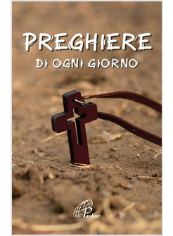 PREGHIERE DI OGNI GIORNO