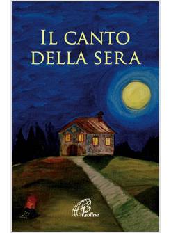 IL CANTO DELLA SERA