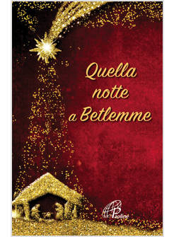 QUELLA NOTTE A BETLEMME