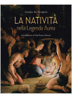 LA NATIVITA' NELLA LEGGENDA AUREA