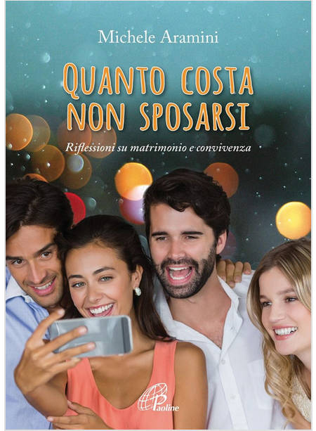 QUANTO COSTA NON SPOSARSI RIFLESSIONI SU MATRIMONIO E CONVIVENZA