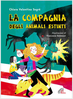 LA COMPAGNIA DEGLI ANIMALI ESTINTI