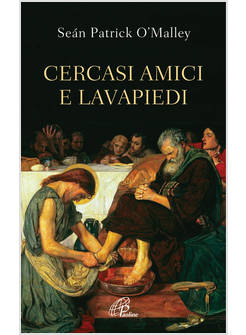 CERCASI AMICI E LAVAPIEDI