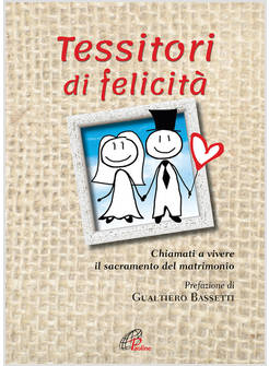 TESSITORI DI FELICITA'