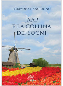 JAAP E LA COLLINA DEI SOGNI
