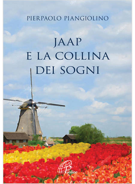 JAAP E LA COLLINA DEI SOGNI