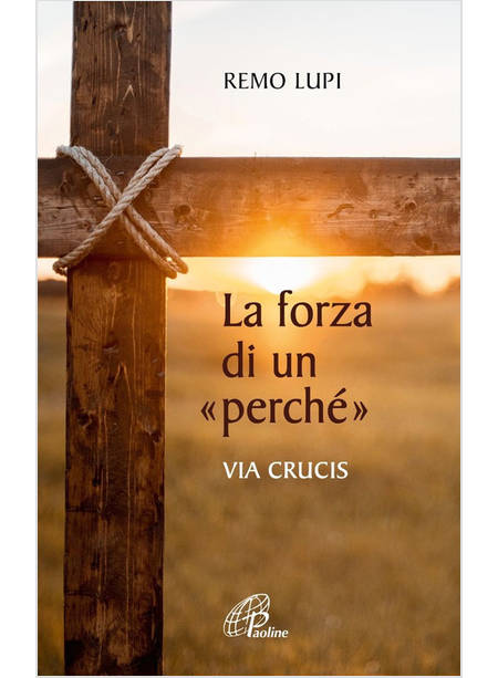 LA FORZA DI UN PERCHE' VIA CRUCIS