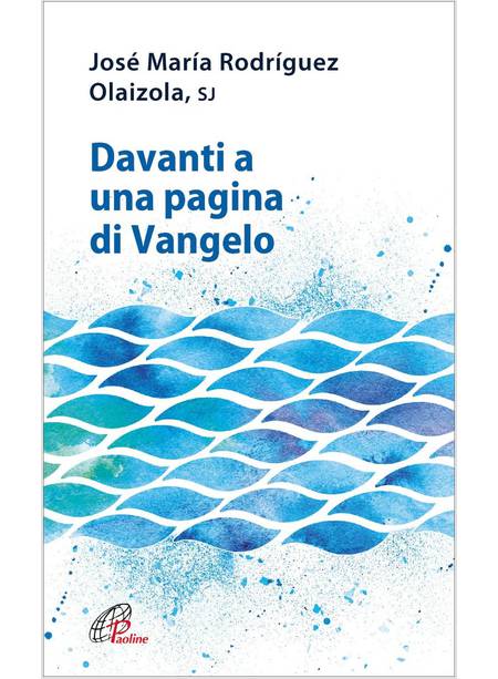 DAVANTI A UNA PAGINA DI VANGELO