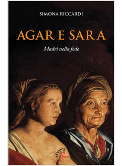 AGAR E SARA. MADRI NELLA FEDE