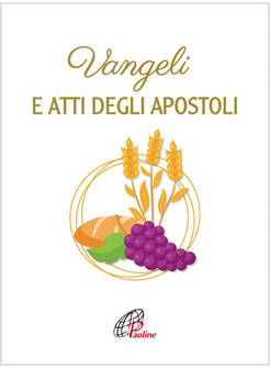 VANGELI E ATTI DEGLI APOSTOLI