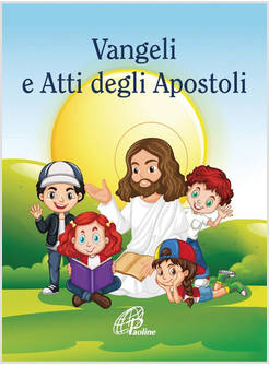 VANGELI E ATTI DEGLI APOSTOLI