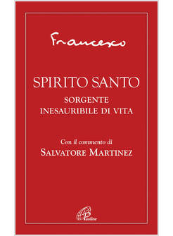 SPIRITO SANTO SORGENTE INESAURIBILE DI VITA