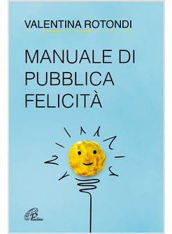 MANUALE DI PUBBLICA FELICITA'