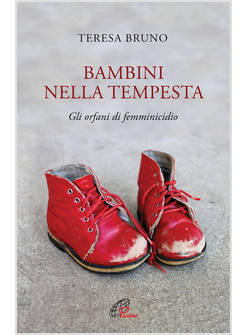 BAMBINI NELLA TEMPESTA GLI ORFANI DI FEMMINICIDIO