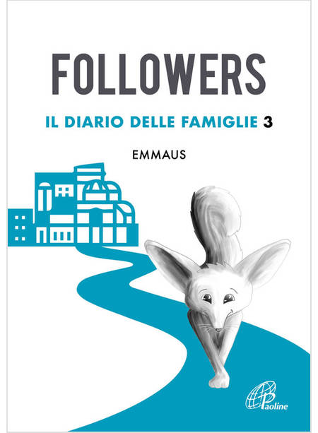 FOLLOWERS IL DIARIO DELLE FAMIGLIE. VOL. 3