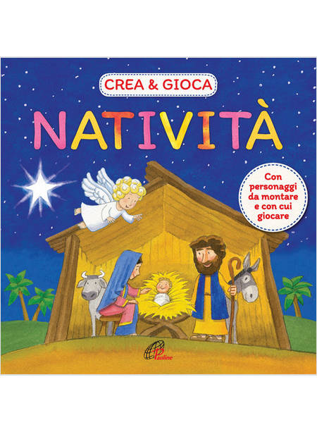 NATIVITA' CREA & GIOCA  CON PERSONAGGI DA MONTARE E CON CUI GIOCARE