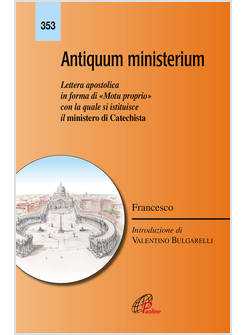 ANTIQUUM MINISTERIUM LETTERA APOSTOLICA IN FORMA DI MOTU PROPRIO
