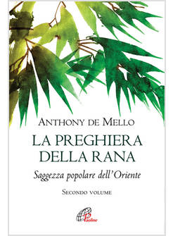 LA PREGHIERA DELLA RANA SAGGEZZA POPOLARE DELL'ORIENTE