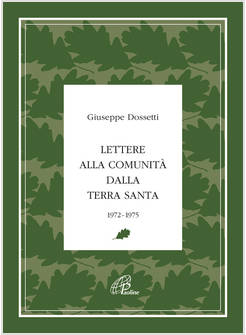 LETTERE ALLA COMUNITA' DALLA TERRA SANTA 1972-1975