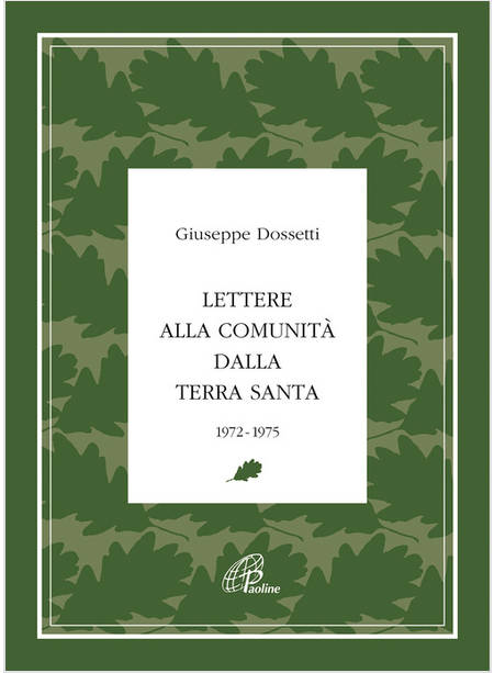 LETTERE ALLA COMUNITA' DALLA TERRA SANTA 1972-1975