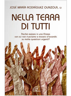 NELLA TERRA DI TUTTI PERCHE' RESTARE IN UNA CHIESA