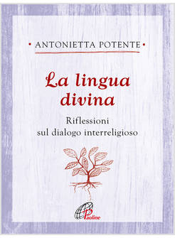 LA LINGUA DIVINA RIFLESSIONI SUL DIALOGO INTERRELIGIOSO