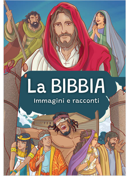 LA BIBBIA IMMAGINI E RACCONTI